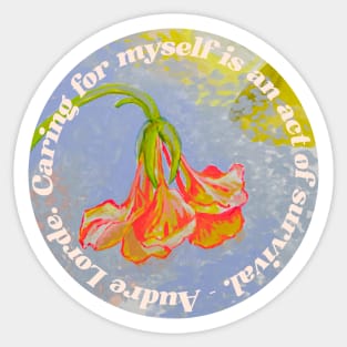 Caring For Myself Is An Act Of Survival, Audre Lorde Sticker